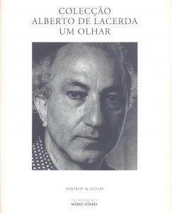 Colecção Alberto de Lacerda - Um Olhar