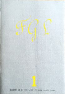 FGL Boletín de la Fundación Federico García Lorca, No. 1, Madrid, June 1987. Includes "Los 'Sonetos del Amor Oscuro', Casi Cincuenta Años Después" by Alberto de Lacerda, pp. 87-89